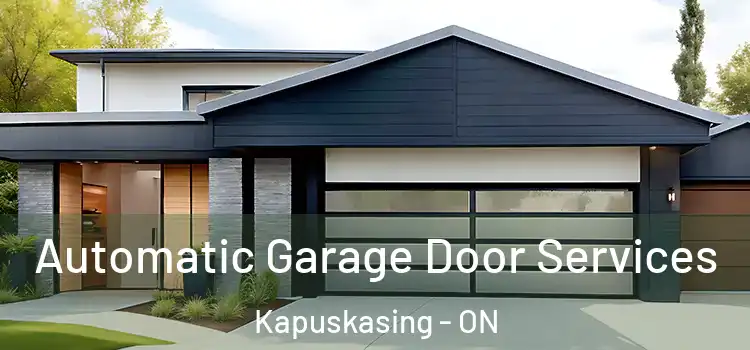  Automatic Garage Door Services Kapuskasing - ON