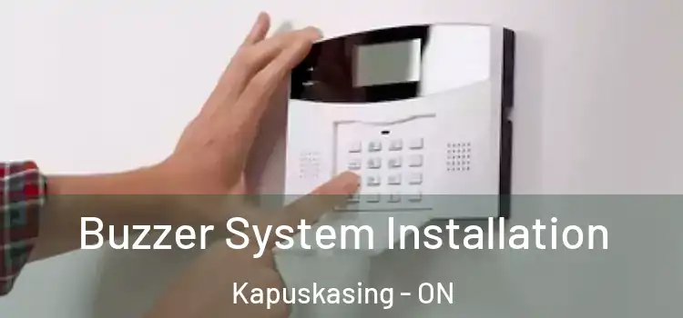 Buzzer System Installation Kapuskasing - ON