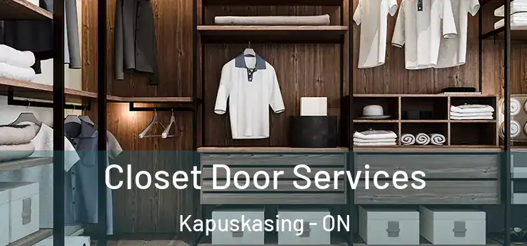 Closet Door Services Kapuskasing - ON
