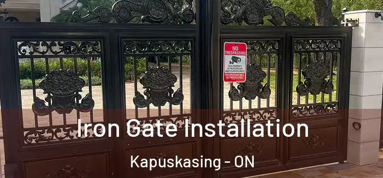 Iron Gate Installation Kapuskasing - ON