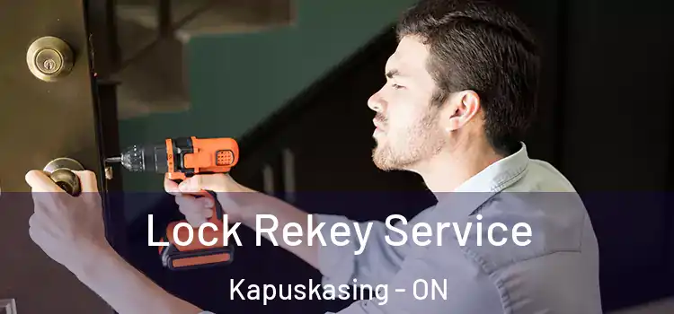 Lock Rekey Service Kapuskasing - ON