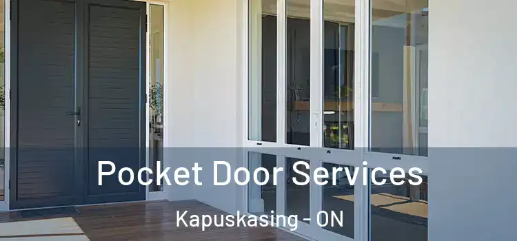 Pocket Door Services Kapuskasing - ON