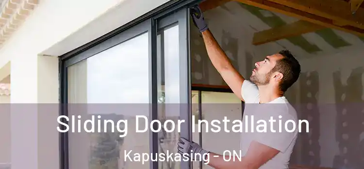Sliding Door Installation Kapuskasing - ON